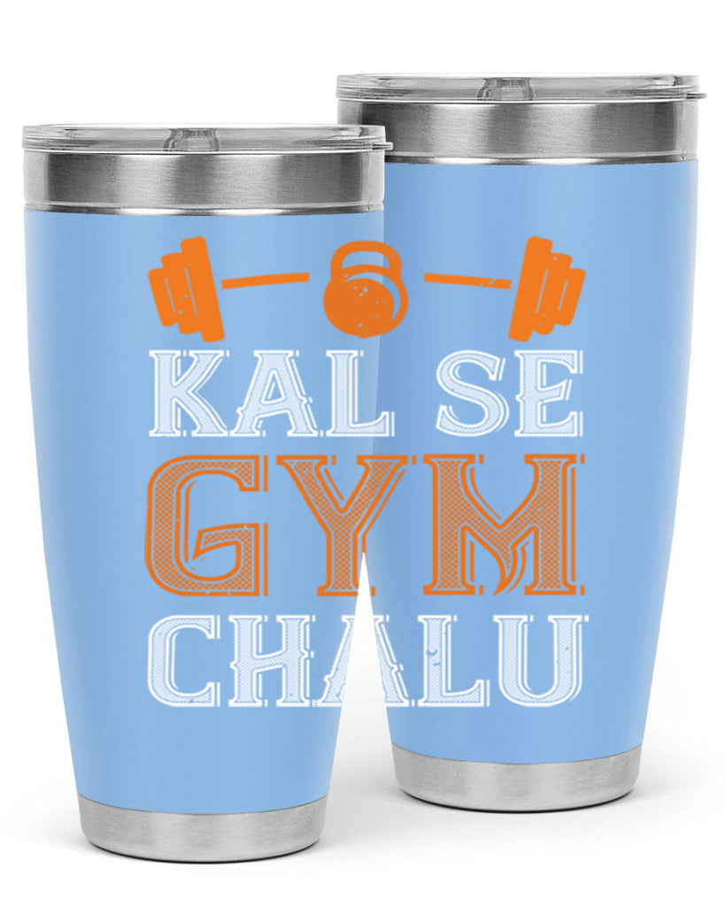 kal se gym chalu 86#- gym- Tumbler