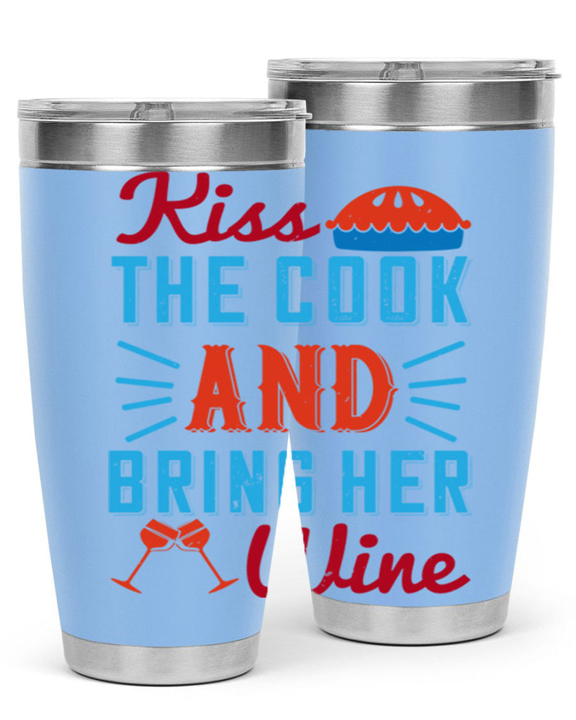 kiss the cook and bring her wine 129#- wine- Tumbler