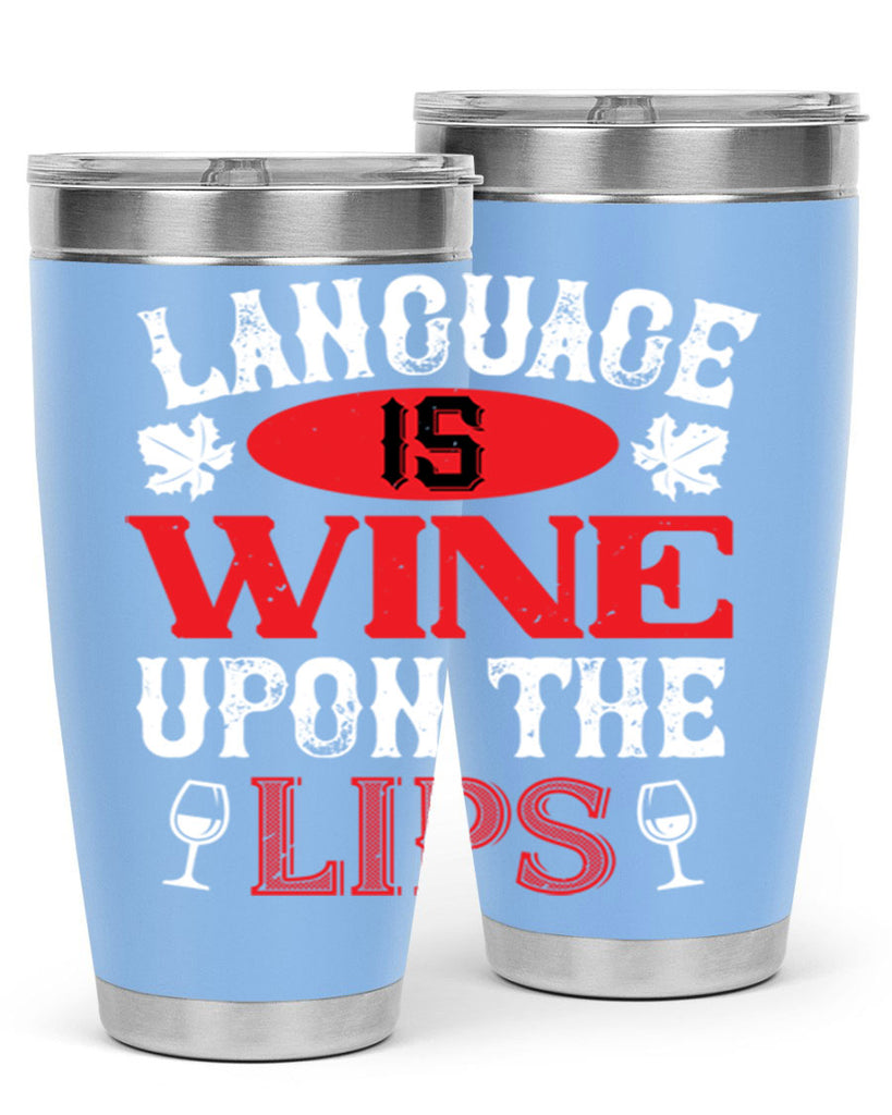 language is wine upon the 72#- wine- Tumbler