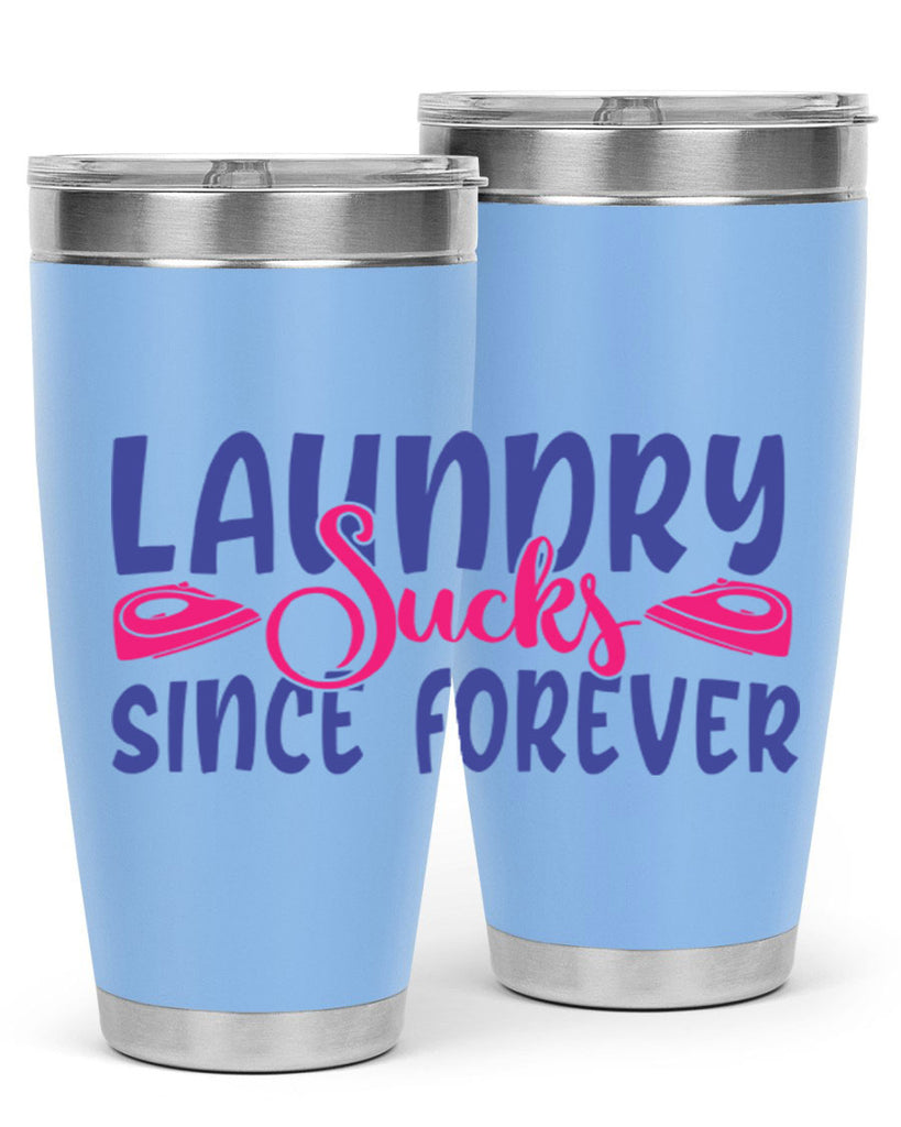 laundry sucks since forever 7#- laundry- Tumbler