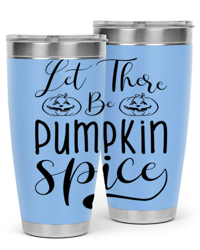 let there be pumpkin spice 400#- fall- Tumbler