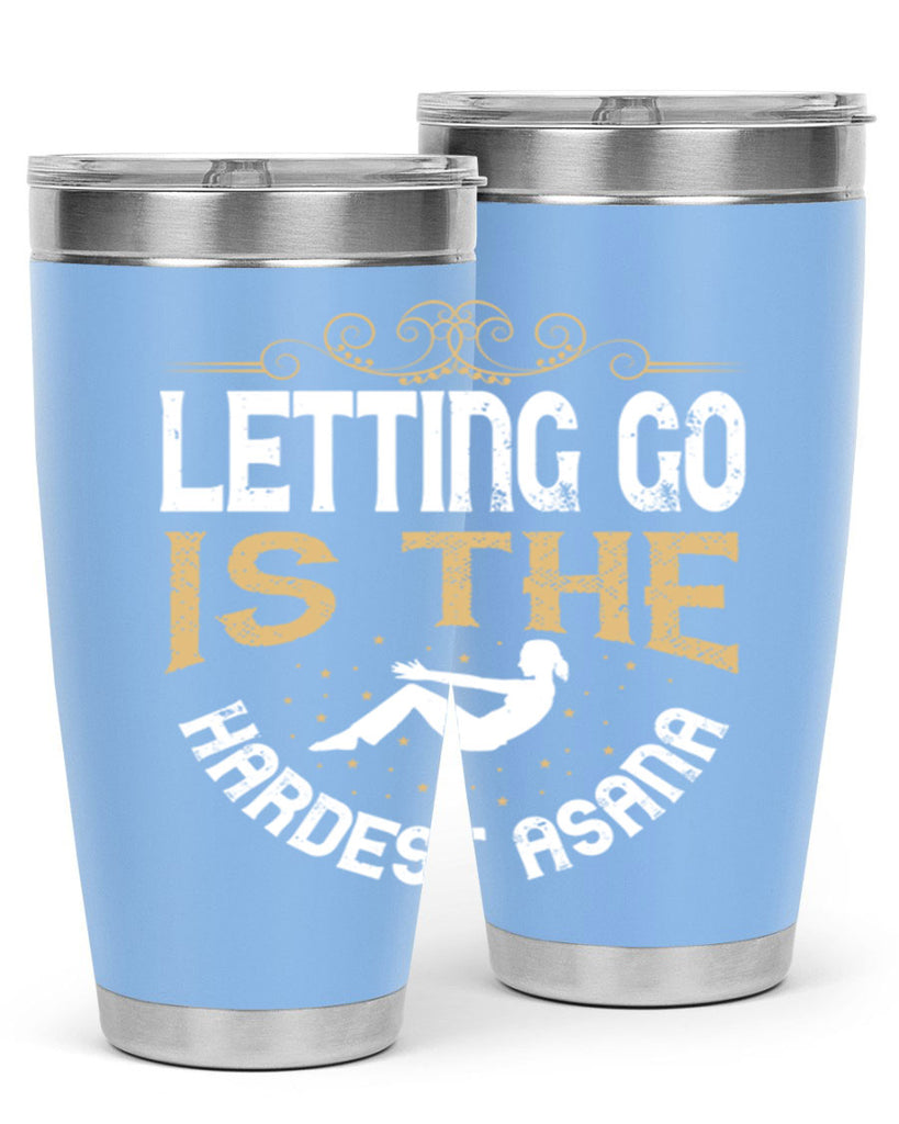 letting go is the hardest asana 76#- yoga- Tumbler