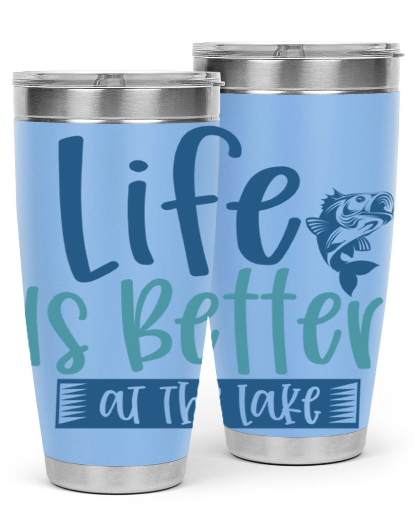 life is better at the lake 204#- fishing- Tumbler