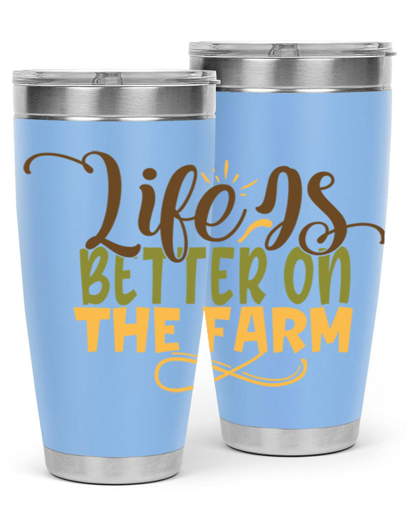 life is better on the farm 5#- farming and gardening- Tumbler