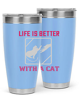 life is better with a cat Style 63#- cat- Tumbler