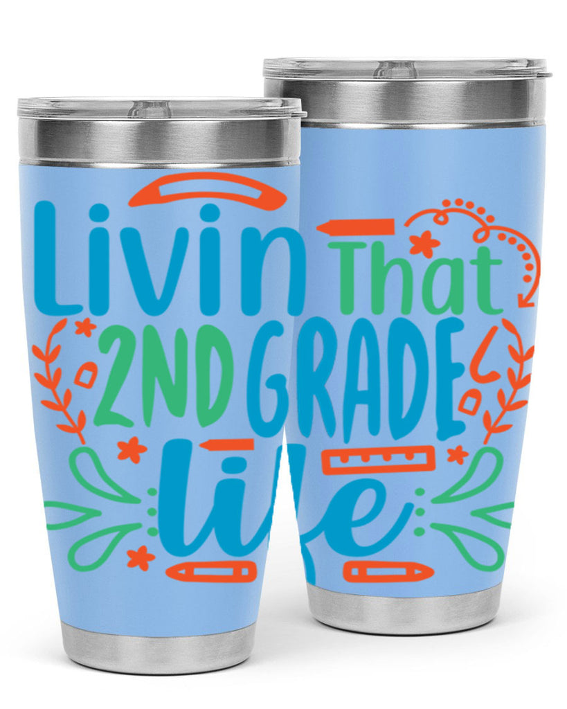 livin that 2nd garde life 8#- second grade- Tumbler