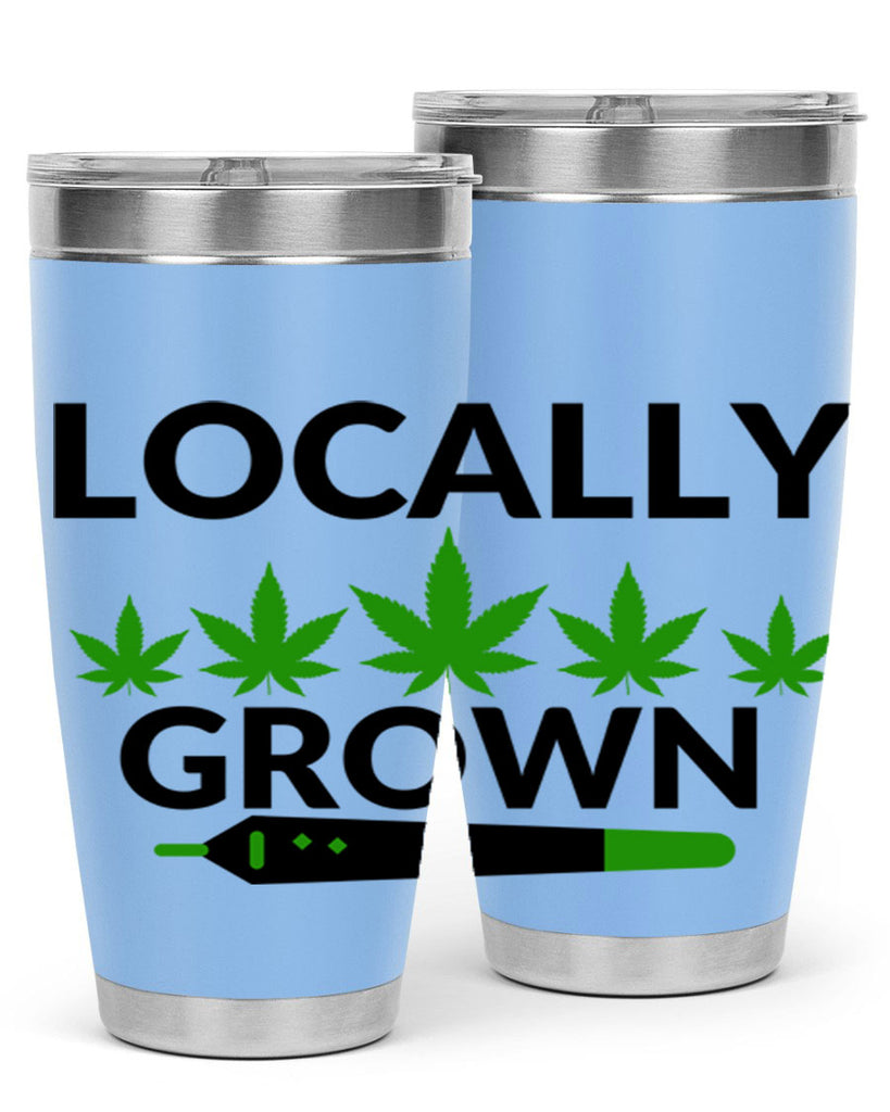 locally grown weed 185#- marijuana- Tumbler