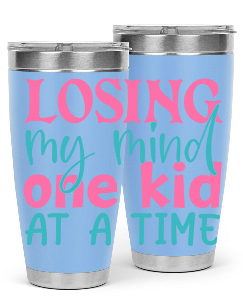 losing my mind one kid at a time 330#- mom- Tumbler