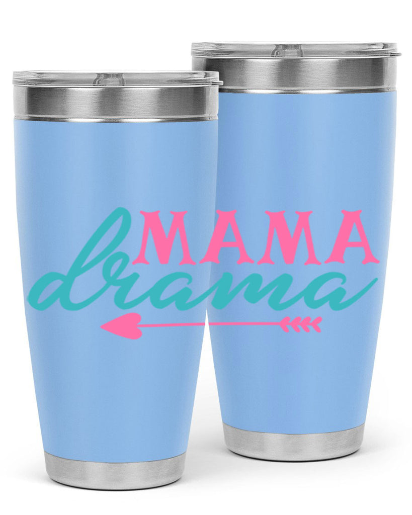 mama drama 326#- mom- Tumbler