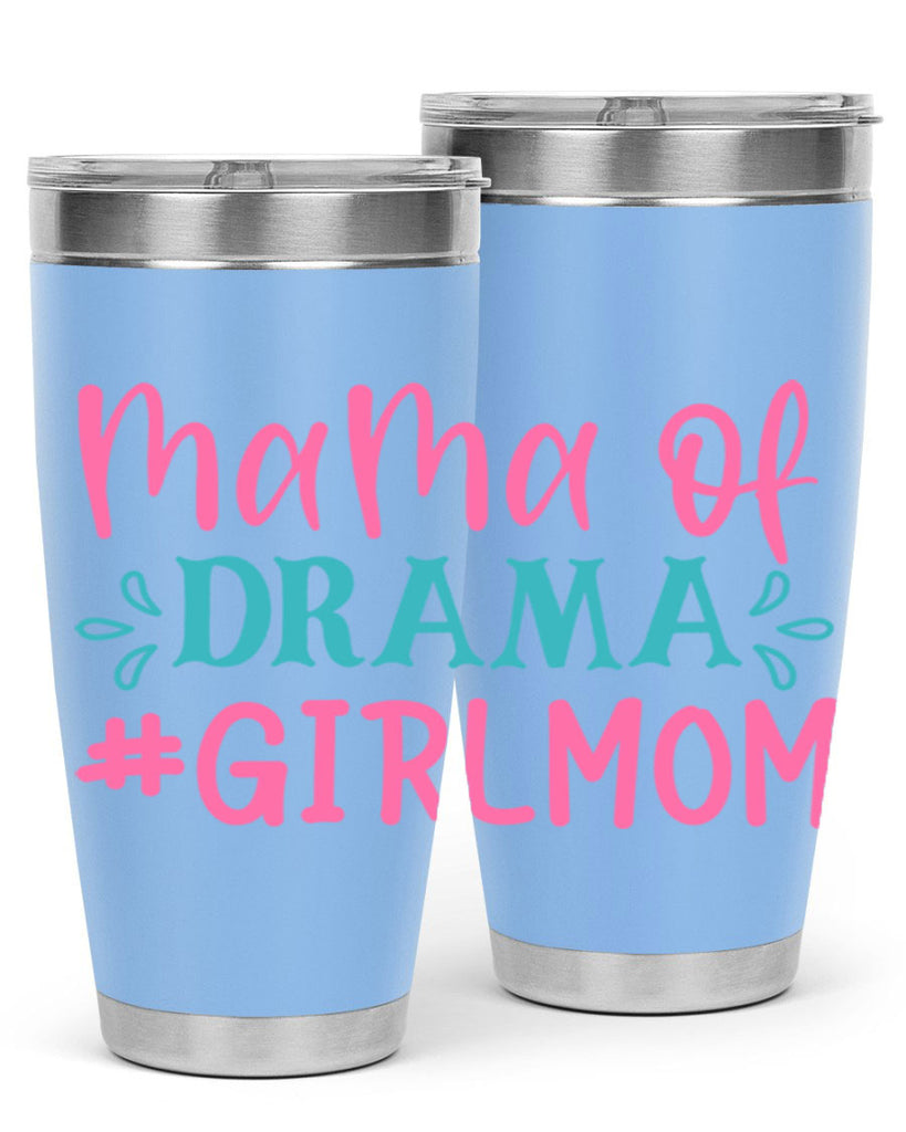 mama of drama girlmom 320#- mom- Tumbler