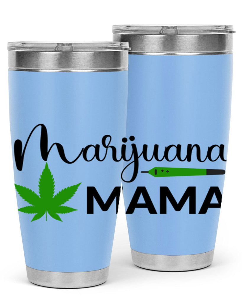 marijuana mama 204#- marijuana- Tumbler