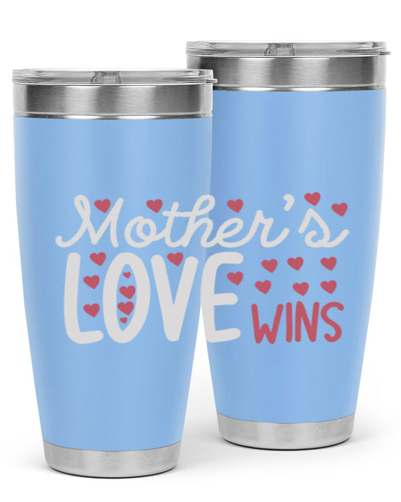 mother’s love wins 91#- mom- Tumbler