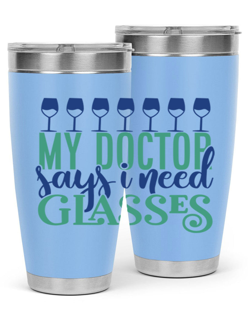 my doctor says i need glasses 178#- wine- Tumbler