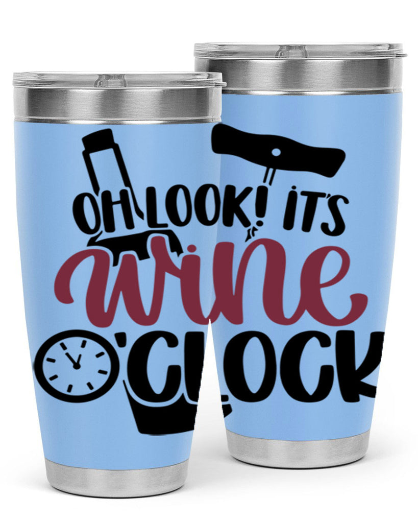 oh look its wine oclock 33#- wine- Tumbler