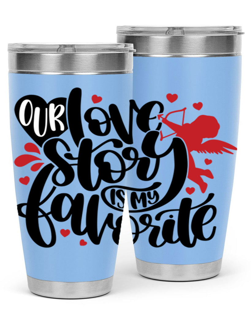 our love story is my favorite 14#- valentines day- Tumbler