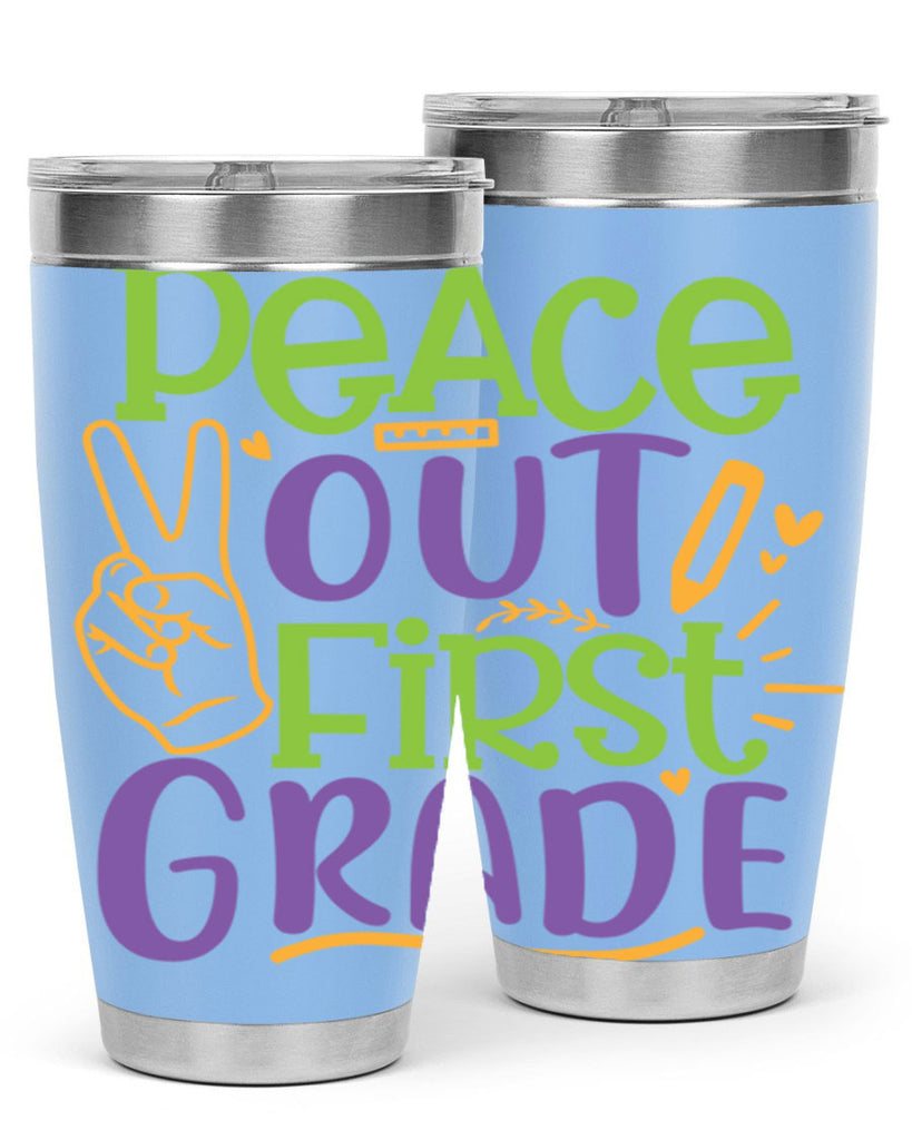 peace out 1st grade 30#- 1st grade- Tumbler