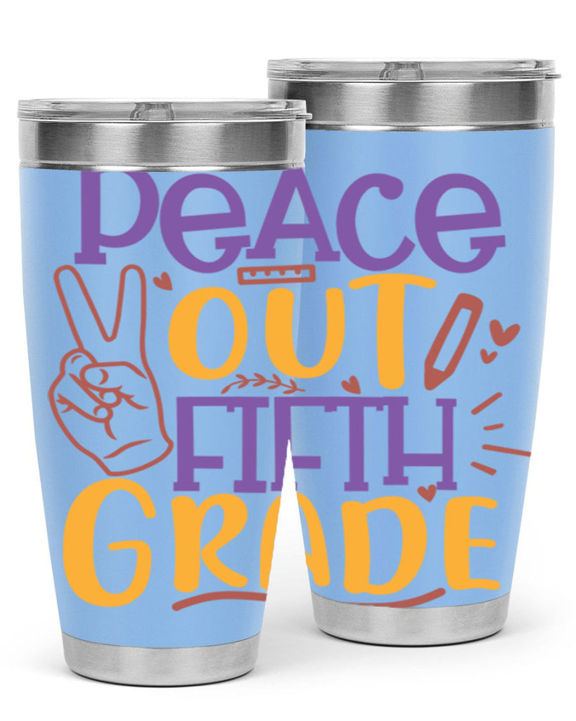 peace out 5th grade 1#- 5th grade- Tumbler