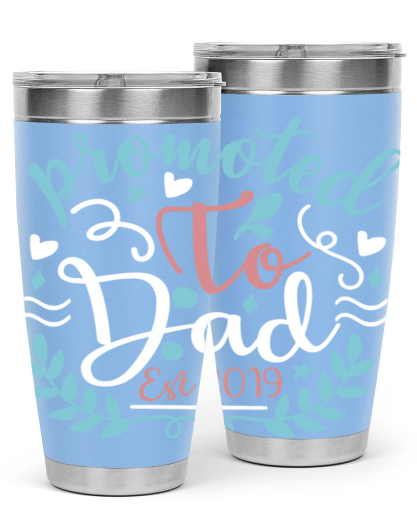 promoted to dad est 10#- fathers day- Tumbler