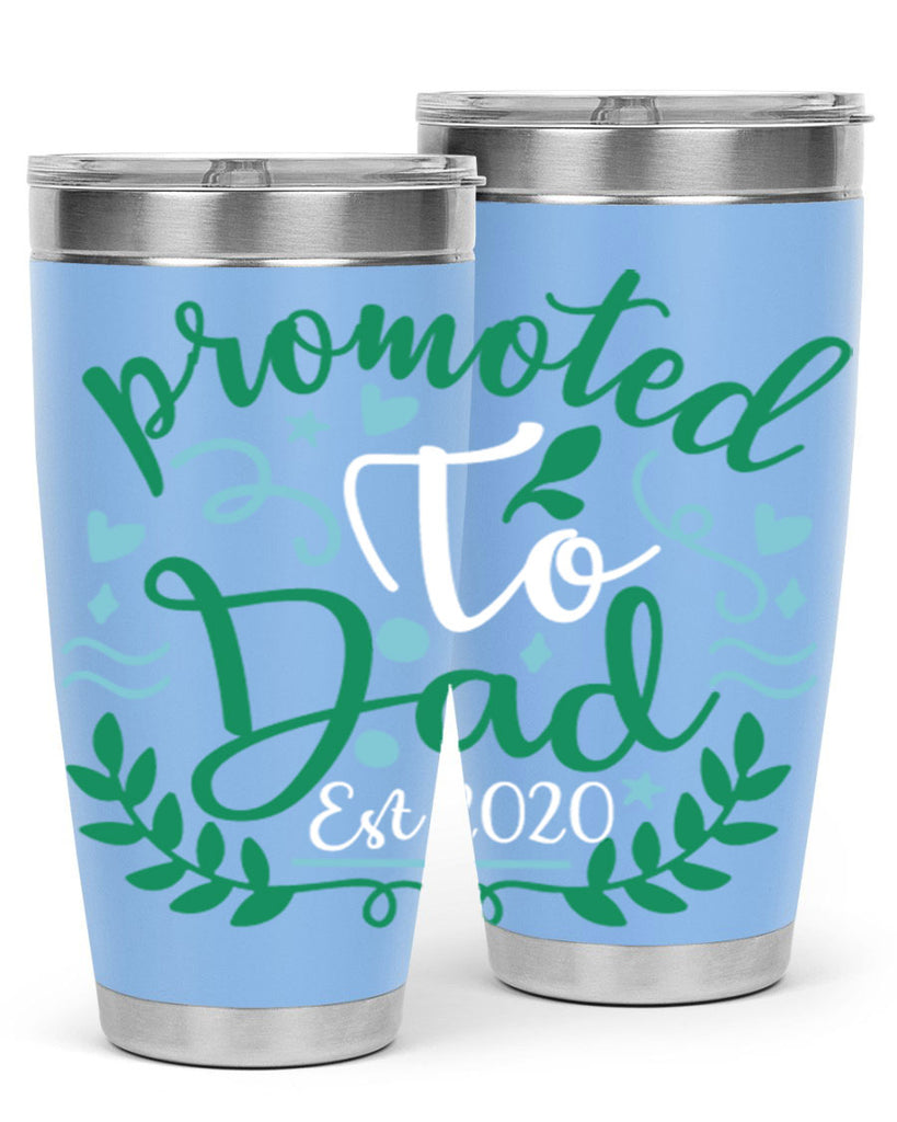 promoted to dad est 8#- fathers day- Tumbler