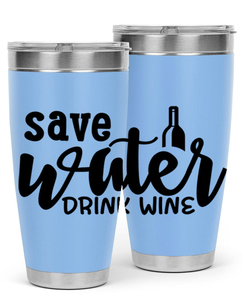 save water drink wine 169#- wine- Tumbler