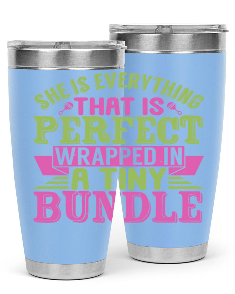 she is everything that is perfect Style 174#- baby- tumbler