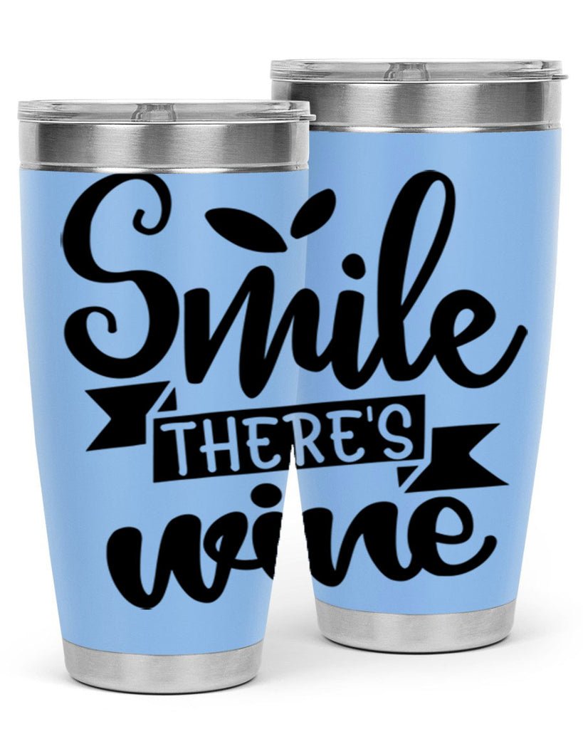 smile theres wine 157#- wine- Tumbler