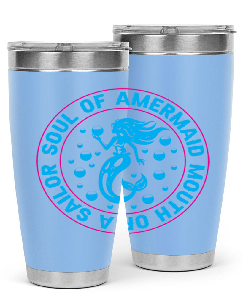 soul of a mermaid mouth of a sailor 621#- mermaid- Tumbler