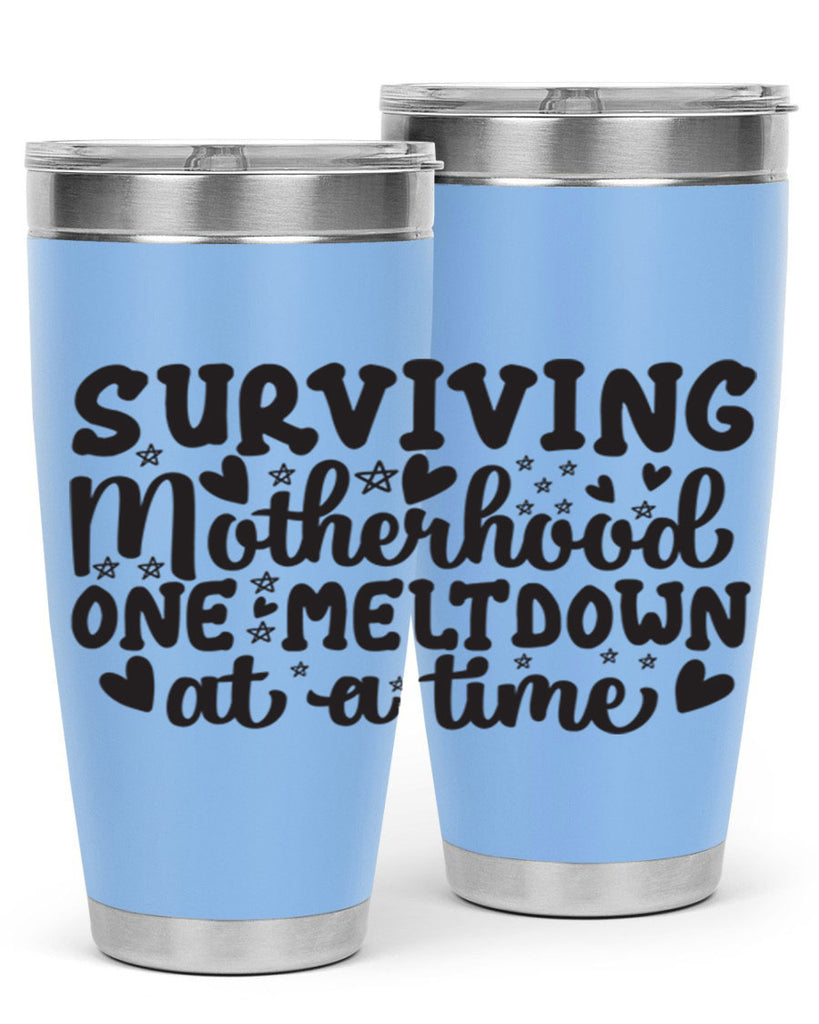 surviving motherhood one meltdown at a time 366#- mom- Tumbler