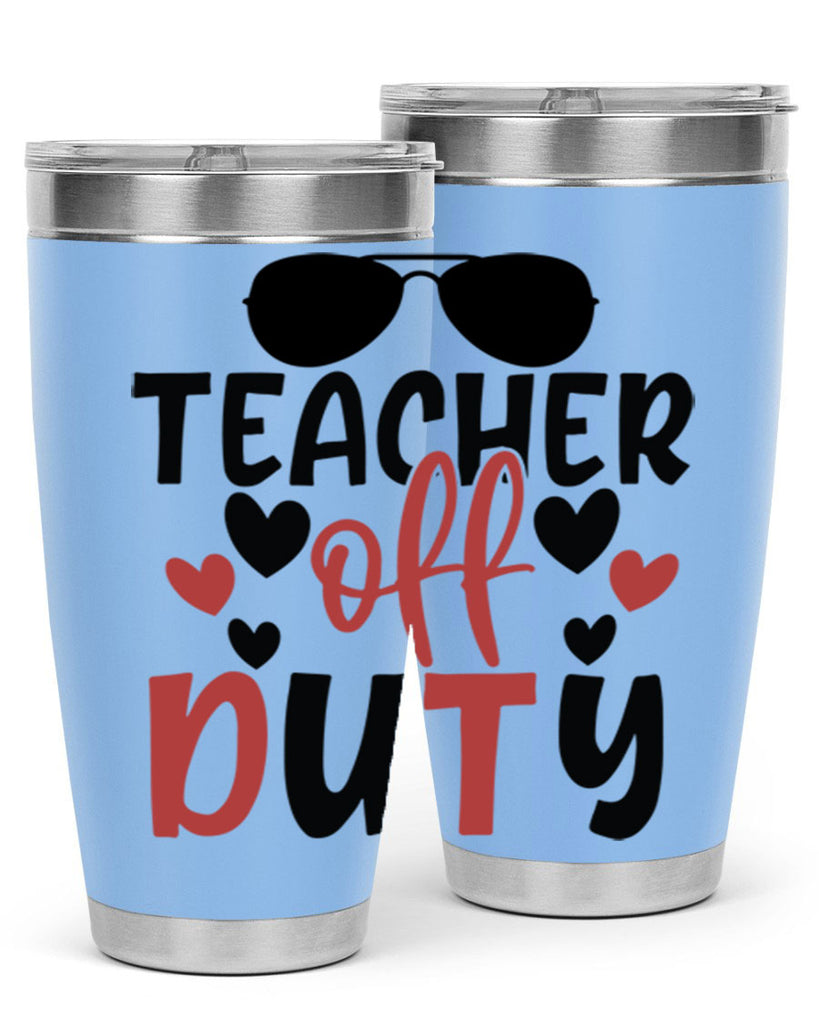 teacher off duty Style 141#- teacher- tumbler