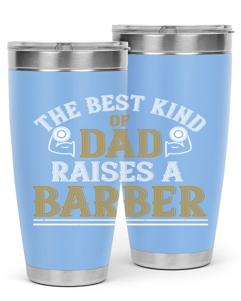 the best kind of dadraises a barber 66#- gym- Tumbler