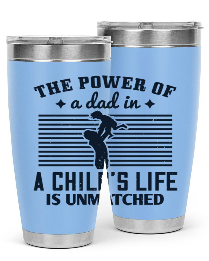 the power of a dad 150#- fathers day- Tumbler