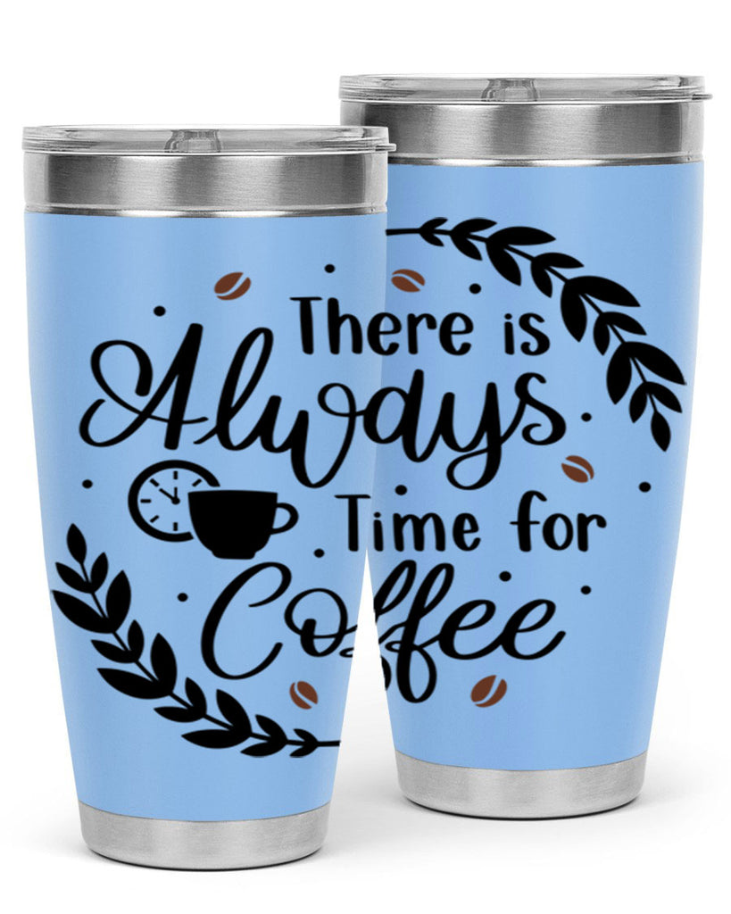 there is always time 21#- coffee- Tumbler