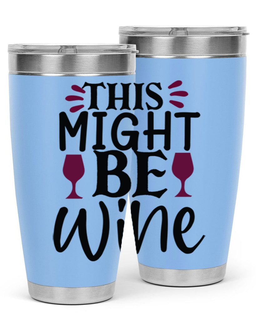 this might be wine 152#- wine- Tumbler