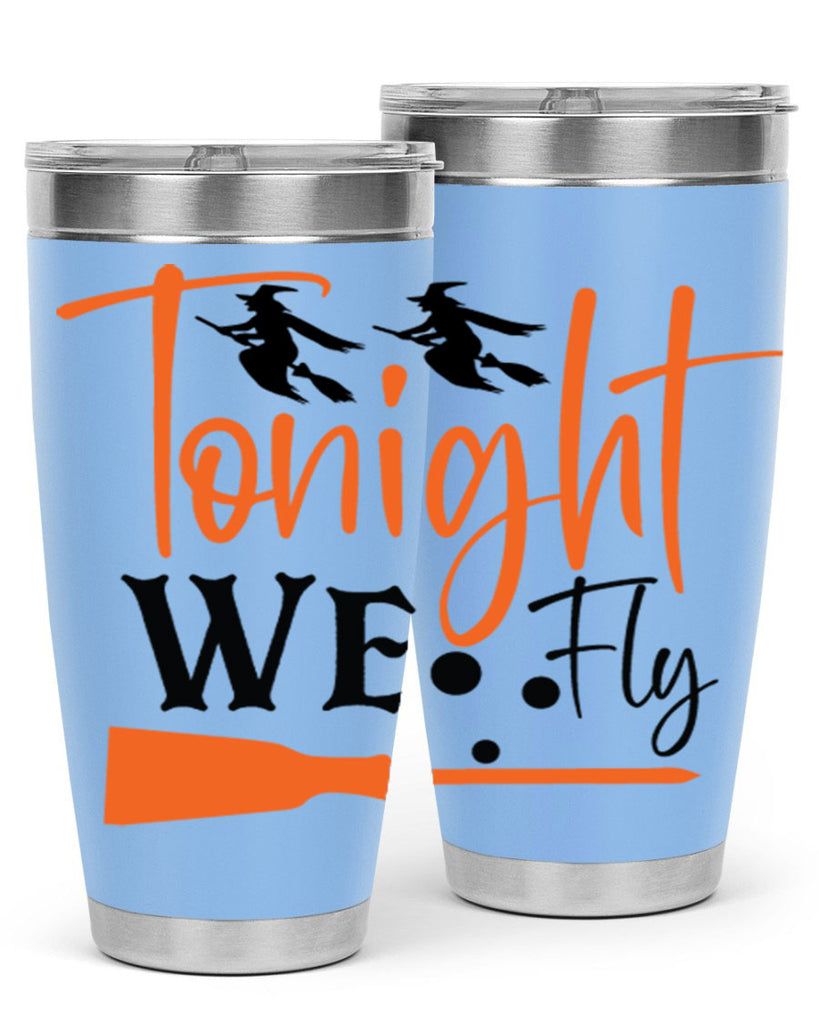 tonight we fly 105#- halloween- Tumbler