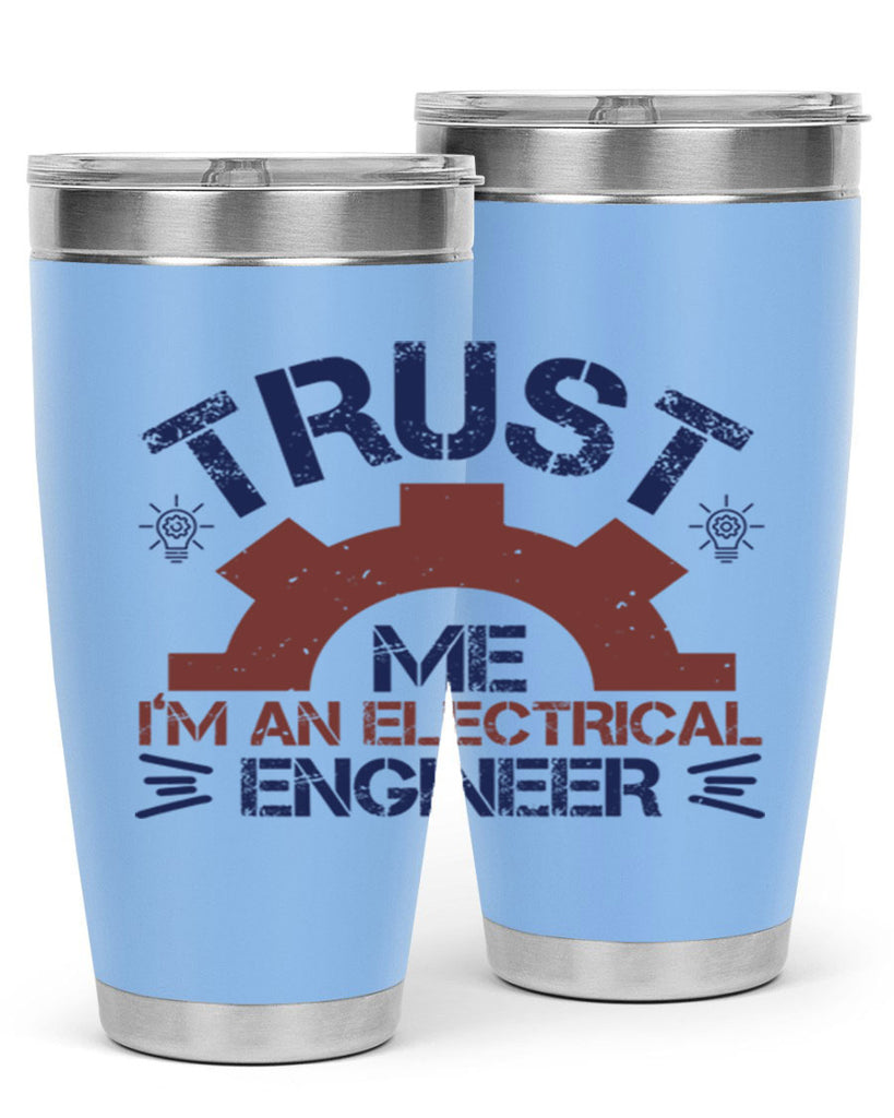 trust me im an electrical engineer Style 35#- engineer- tumbler