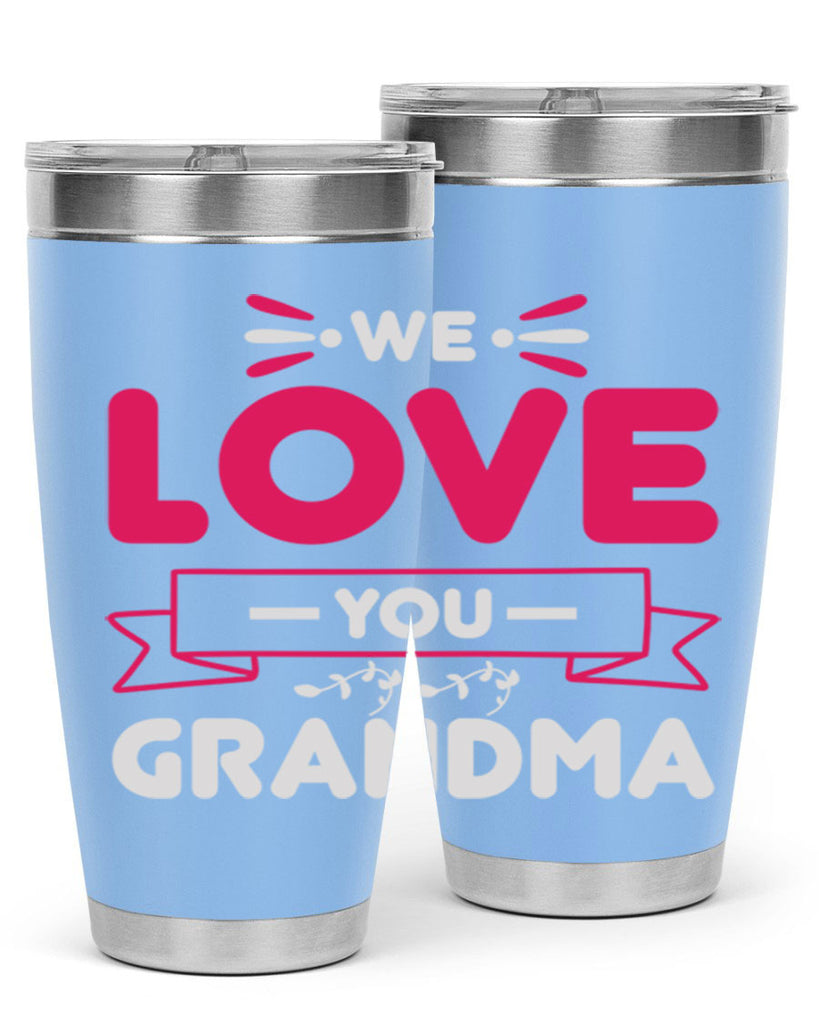 we love you grandma 28#- mom- Tumbler