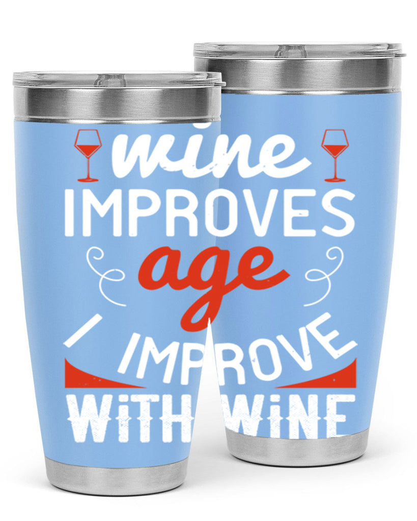 wine improves age i improve with wine 106#- wine- Tumbler