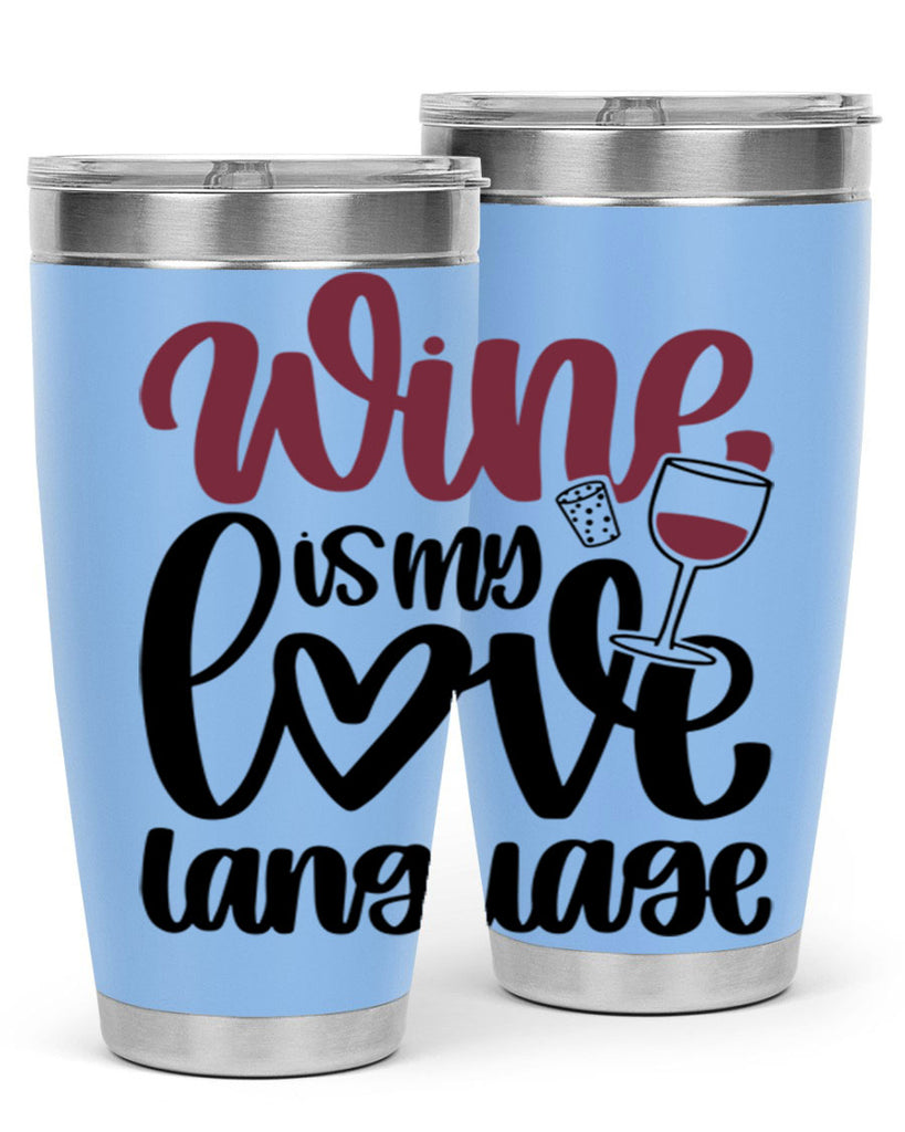 wine is my love language 20#- wine- Tumbler