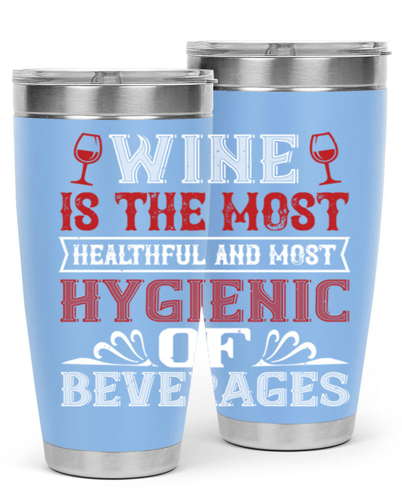 wine is the most healthful and most 2#- wine- Tumbler