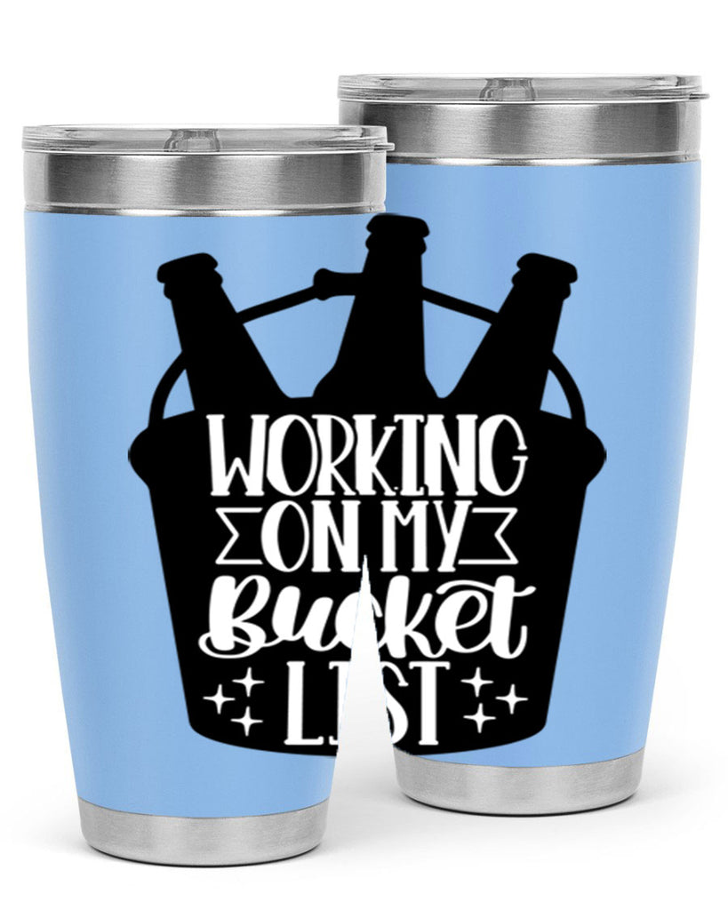 working on my bucket list 14#- beer- Tumbler