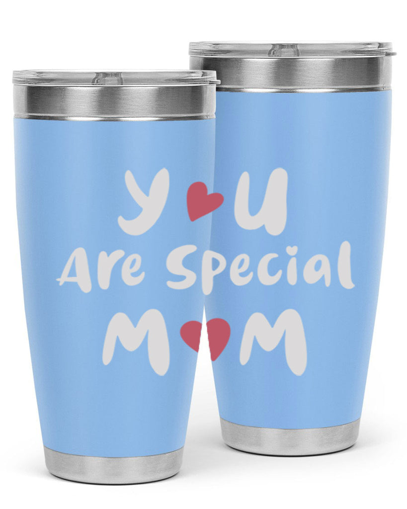 you are special mom 10#- mom- Tumbler