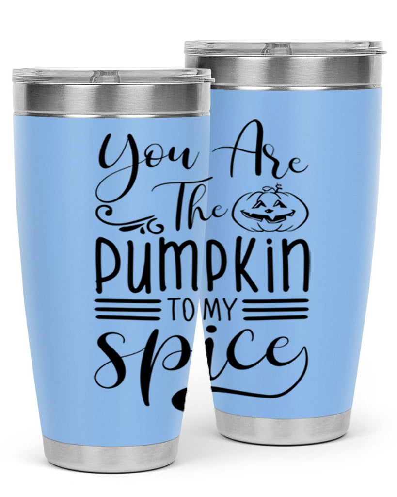 you are the pumpkin to my spice 654#- fall- Tumbler