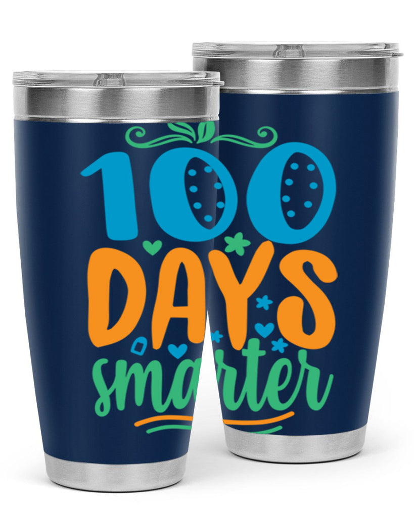 100 days smarter 22#- 100 days of school- Tumbler