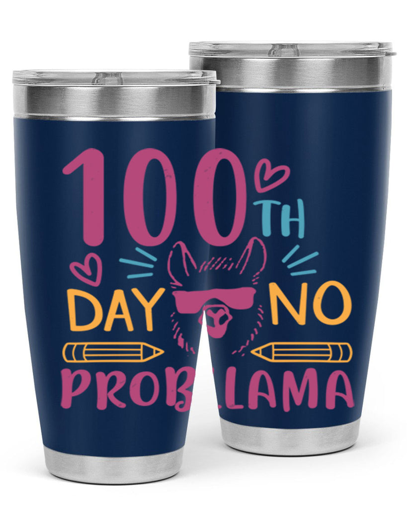 100th day no probllama 37#- 100 days of school- Tumbler