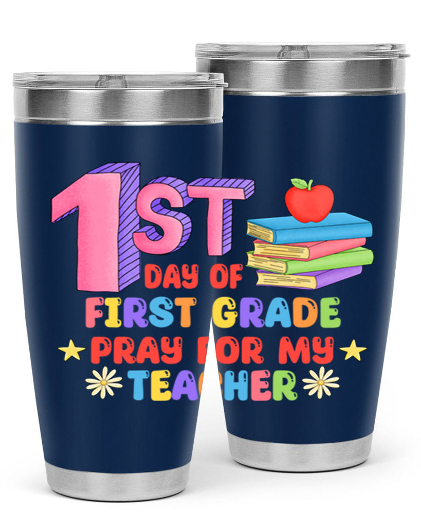 1st day of 1st Grade 28#- 1st grade- Tumbler