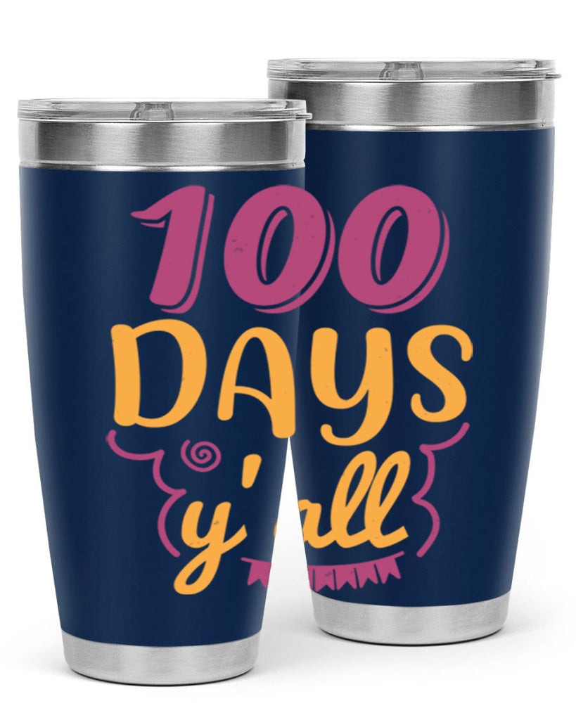 9 days y’all 49#- 100 days of school- Tumbler