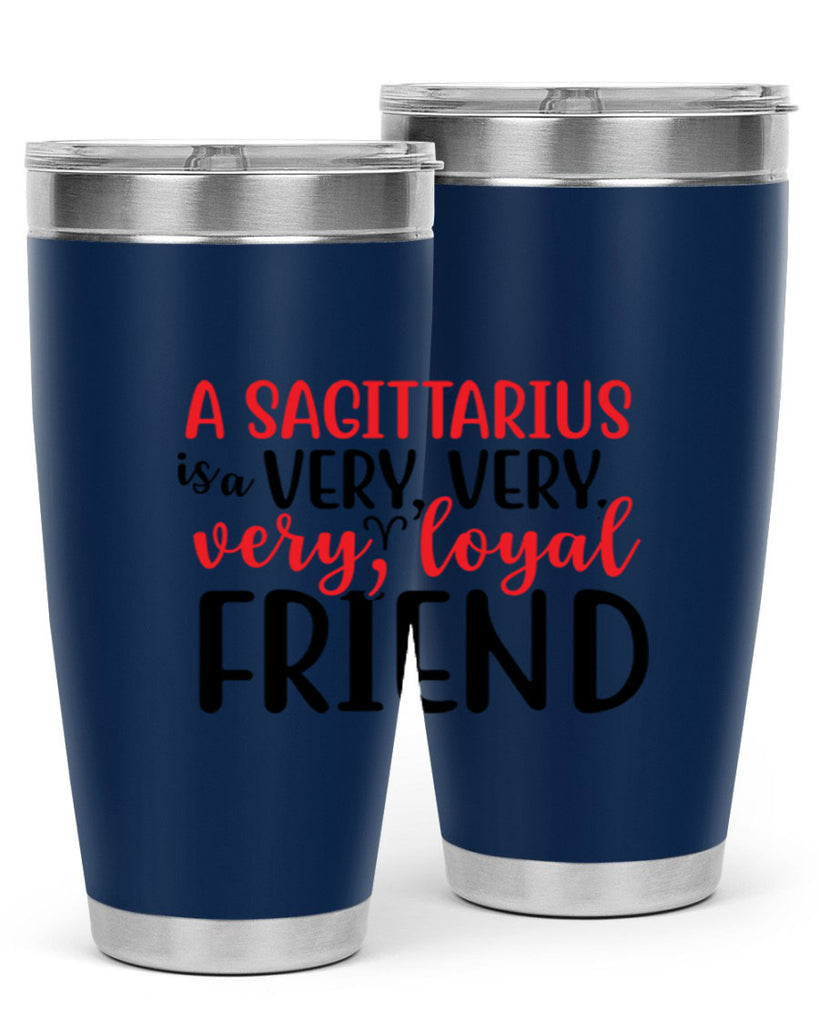 A sagittarius Is A Very Very Veryloyal Friend 60#- zodiac- Tumbler