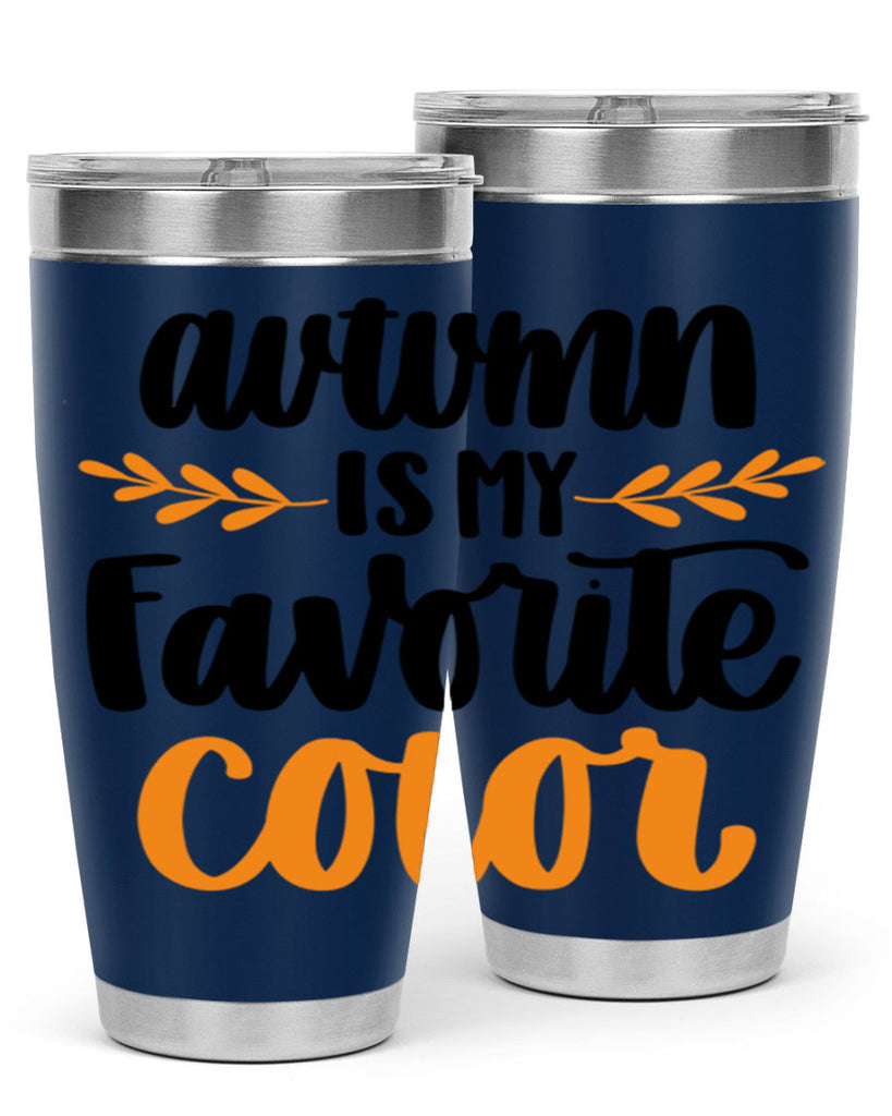 Autumn Is My Favorite Color 475#- fall- Tumbler