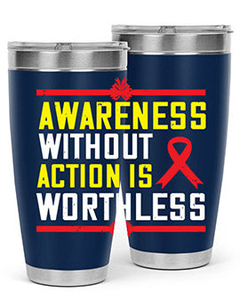 Awareness without action is worthless Style 3#- self awareness- Tumbler