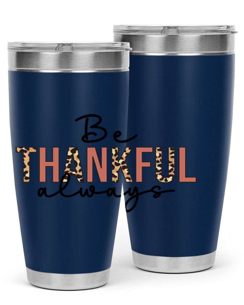 Be thankful always 42#- fall- Tumbler